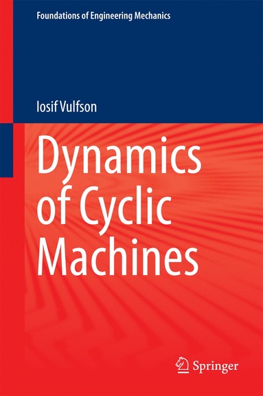 bokomslag Dynamics of Cyclic Machines