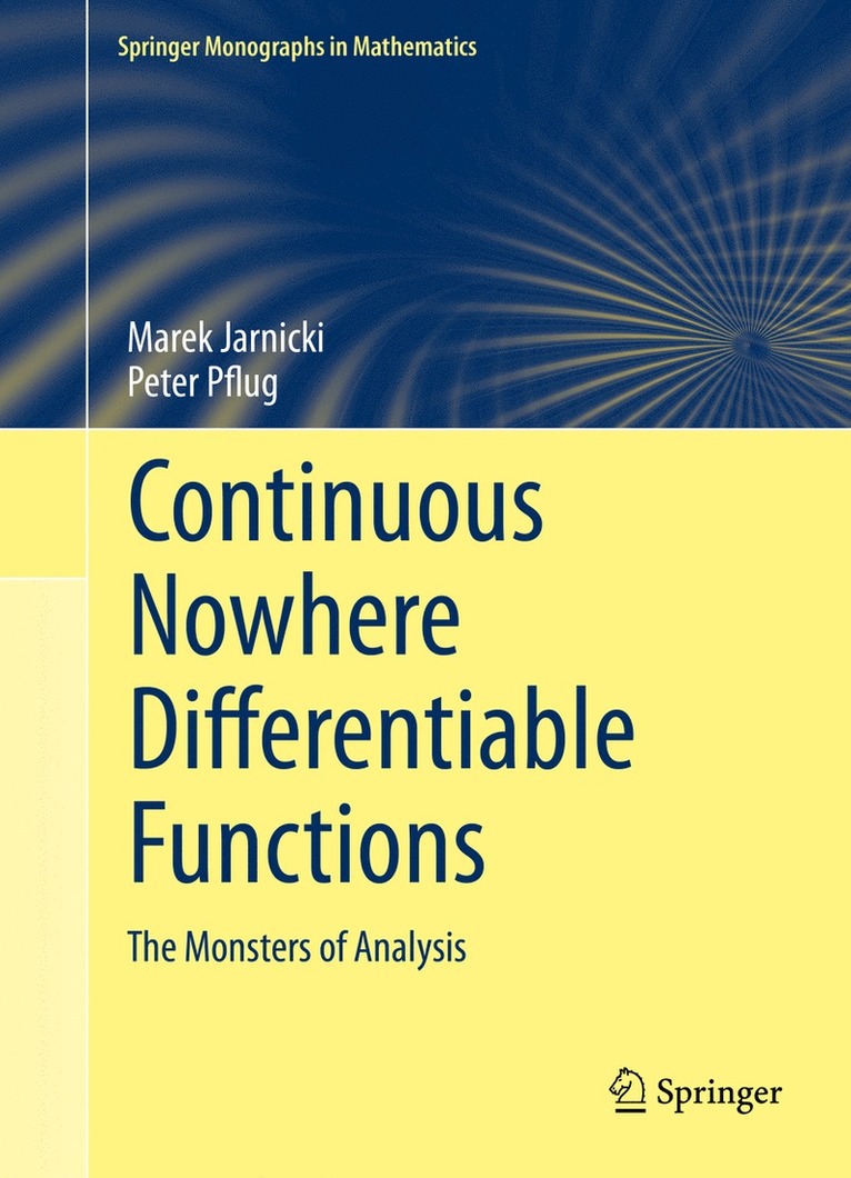 Marek Jarnicki, Peter Pflug - Continuous Nowhere Differentiable Functions, Inbunden