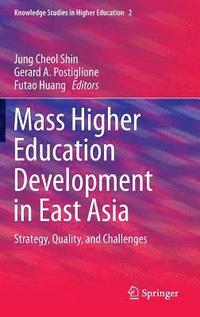 bokomslag Mass Higher Education Development in East Asia