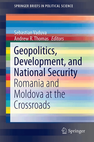 Sebastian Vaduva, Andrew R. Thomas - Geopolitics, Development, and National Security, Häftad