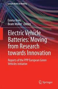 bokomslag Electric Vehicle Batteries: Moving from Research towards Innovation