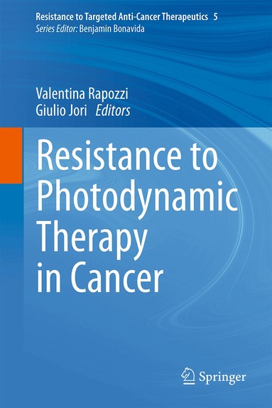 Valentina Rapozzi, Giulio Jori - Resistance to Photodynamic Therapy in Cancer, Inbunden