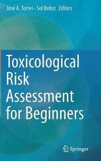 bokomslag Toxicological Risk Assessment for Beginners