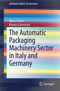 bokomslag The Automatic Packaging Machinery Sector in Italy and Germany