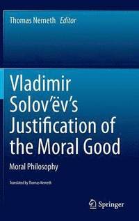 bokomslag Vladimir Solovv's Justification of the Moral Good