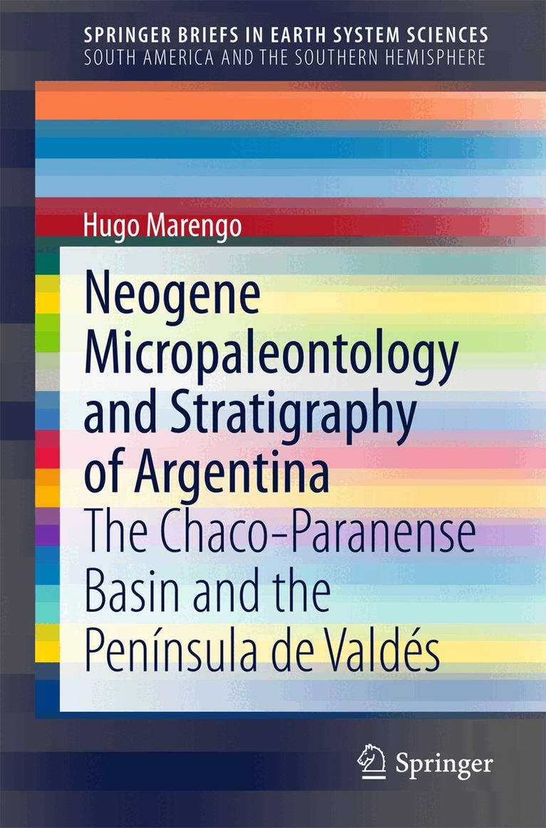 Hugo Marengo - Neogene Micropaleontology and Stratigraphy of Argentina, Häftad