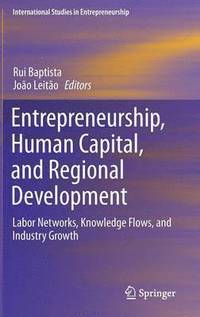 bokomslag Entrepreneurship, Human Capital, and Regional Development