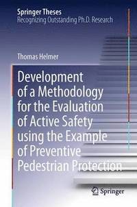 bokomslag Development of a Methodology for the Evaluation of Active Safety using the Example of Preventive Pedestrian Protection