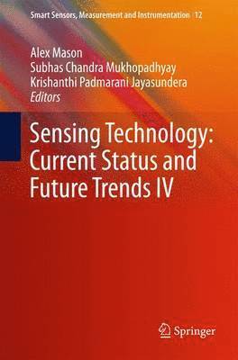 Sensing Technology: Current Status and Future Trends IV 1