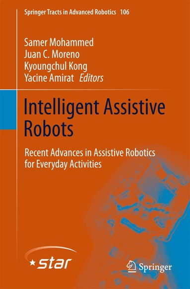 Samer Mohammed, Juan C. Moreno, Kyoungchul Kong, Yacine Amirat - Intelligent Assistive Robots, Inbunden