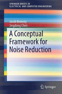 A Conceptual Framework for Noise Reduction 1