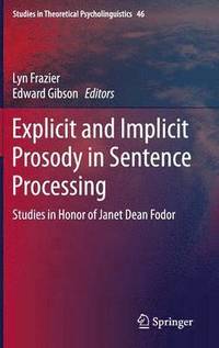 bokomslag Explicit and Implicit Prosody in Sentence Processing