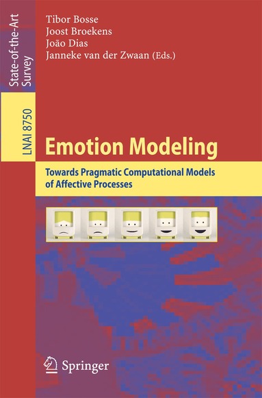 Tibor Bosse, Joost Broekens, João Dias, Janneke van der Zwaan - Emotion Modeling, Häftad