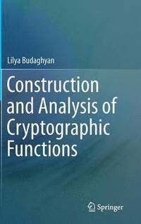 bokomslag Construction and Analysis of Cryptographic Functions