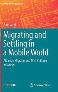 bokomslag Migrating and Settling in a Mobile World