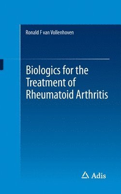 Biologics for the Treatment of Rheumatoid Arthritis 1