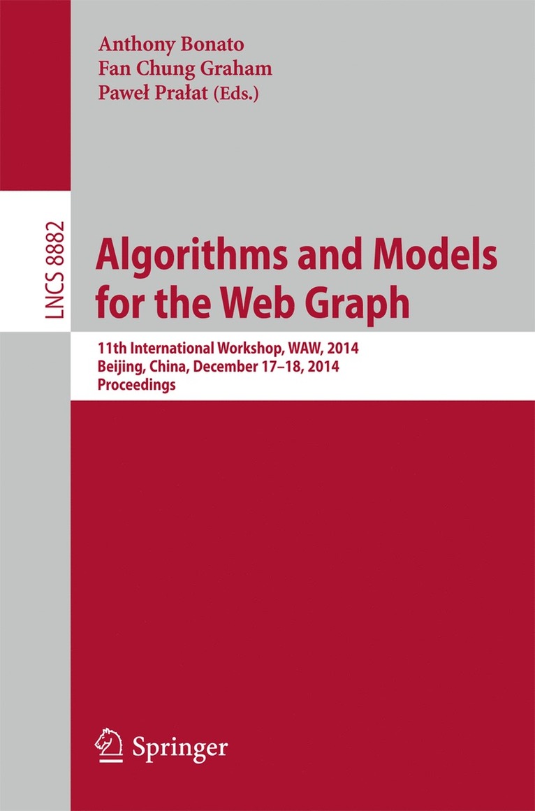 Anthony Bonato, Fan Chung Graham, Paweł Prałat, Pawel Pralat - Algorithms and Models for the Web Graph, Häftad