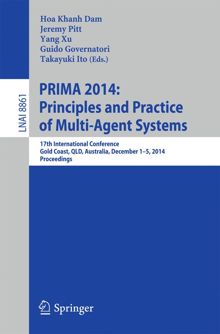 Hoa Khanh Dam, Jeremy Pitt, Yang Xu, Guido Governatori, Takayuki Ito - PRIMA 2014: Principles and Practice of Multi-Agent Systems, Häftad