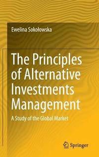 bokomslag The Principles of Alternative Investments Management