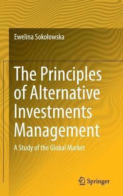 The Principles of Alternative Investments Management 1