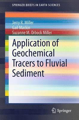 Application of Geochemical Tracers to Fluvial Sediment 1
