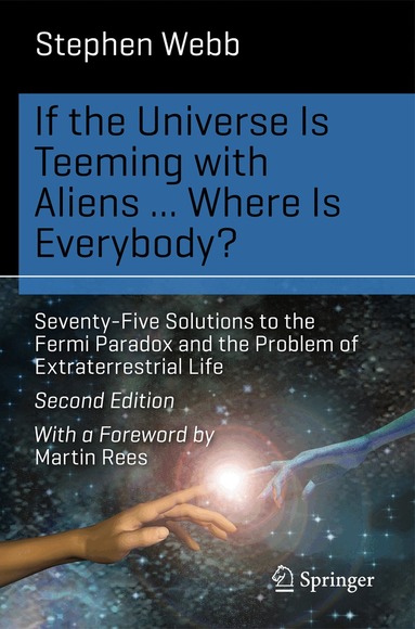 Stephen Webb - If the Universe Is Teeming with Aliens ... WHERE IS EVERYBODY?, Häftad
