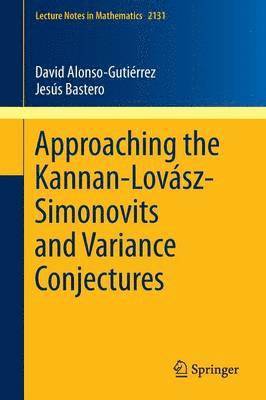 Approaching the Kannan-Lovsz-Simonovits and Variance Conjectures 1
