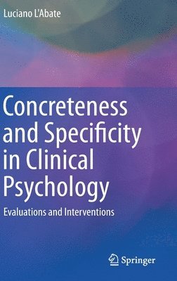Concreteness and Specificity in Clinical Psychology 1