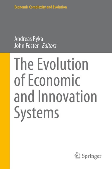 Andreas Pyka, John Foster - Evolution of Economic and Innovation Systems, Inbunden