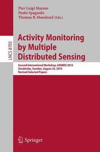 bokomslag Activity Monitoring by Multiple Distributed Sensing