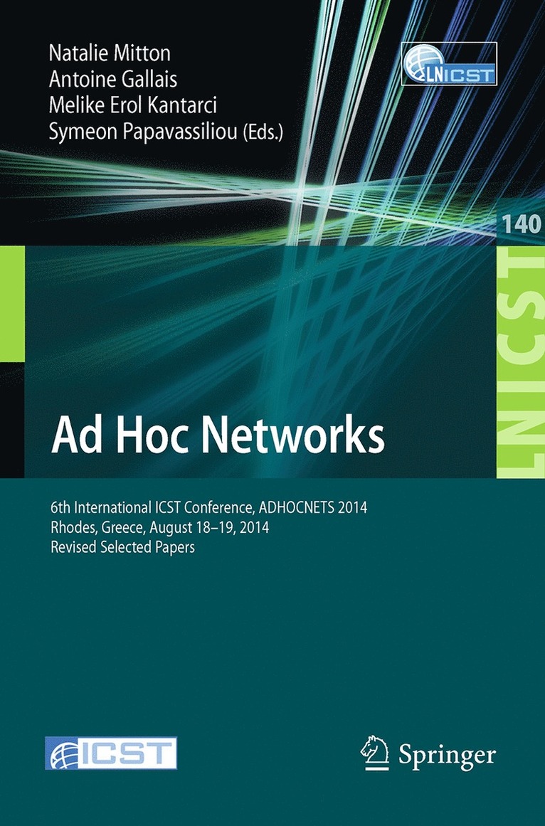 Natalie Mitton, Antoine Gallais, Melike Erol Kantarci, Symeon Papavassiliou - Ad Hoc Networks, Häftad