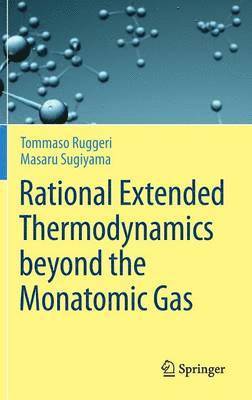 bokomslag Rational Extended Thermodynamics beyond the Monatomic Gas