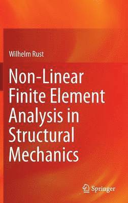 Non-Linear Finite Element Analysis in Structural Mechanics 1