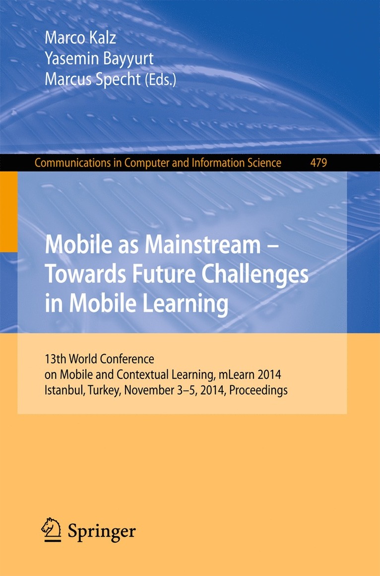 Mobile as Mainstream - Towards Future Challenges in Mobile Learning 1