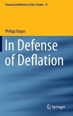 In Defense of Deflation 1