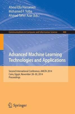 Advanced Machine Learning Technologies and Applications 1