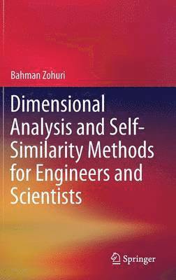 bokomslag Dimensional Analysis and Self-Similarity Methods for Engineers and Scientists