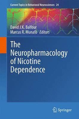 David J.K. Balfour, Marcus R. Munafò, Marcus R. Munafo, David J. K. Balfour - Neuropharmacology of Nicotine Dependence, Inbunden