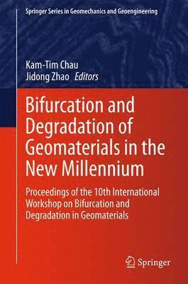 Bifurcation and Degradation of Geomaterials in the New Millennium 1