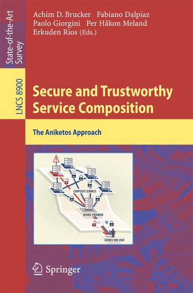 Achim Brucker, Fabiano Dalpiaz, Paolo Giorgini, Per Håkon Meland, Erkuden Rios - Secure and Trustworthy Service Composition, Häftad