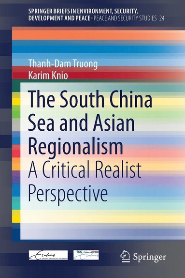bokomslag The South China Sea and Asian Regionalism