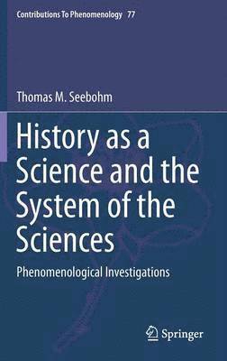 bokomslag History as a Science and the System of the Sciences