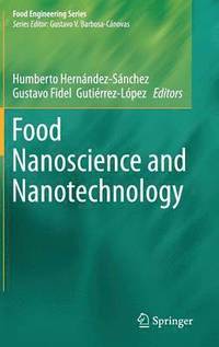 bokomslag Food Nanoscience and Nanotechnology