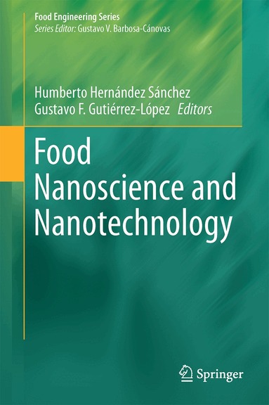 Humberto Hernández-Sánchez, Gustavo Fidel Gutiérrez-López - Food Nanoscience and Nanotechnology, Inbunden