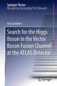 bokomslag Search for the Higgs Boson in the Vector Boson Fusion Channel at the ATLAS Detector