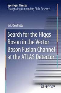 bokomslag Search for the Higgs Boson in the Vector Boson Fusion Channel at the ATLAS Detector