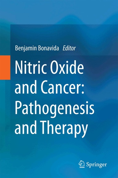 Benjamin Bonavida - Nitric Oxide and Cancer: Pathogenesis and Therapy, Inbunden