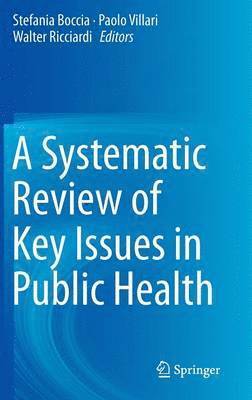 bokomslag A Systematic Review of Key Issues in Public Health