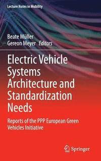 bokomslag Electric Vehicle Systems Architecture and Standardization Needs
