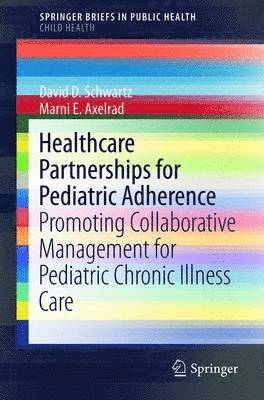 Healthcare Partnerships for Pediatric Adherence 1